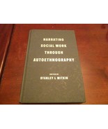 Narrating Social Work Through Autoethnography (2014, Hardcover) - $76.99