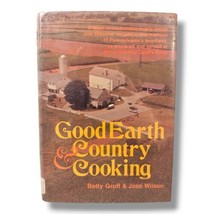 Good Earth Country Cooking Betty Groff Hardcover Pennsylvania Dutch Cookbook  - £13.39 GBP