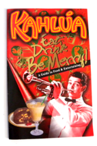 Kahlua Eat, Drink, Be Merry! A Guide To Food &amp; Entertaining (1997,Staple Bound) - £15.83 GBP