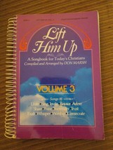 Lift Him Up Vol. 3 , (4 Part Harmony/ Guitar Chords ) - £15.82 GBP