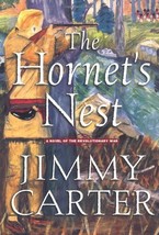 The Hornet&#39;s Nest: A Novel of the Revolutionary War Carter, Jimmy - £5.46 GBP