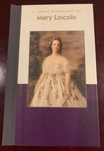 A Short Biography of Mary Lincoln - £6.39 GBP