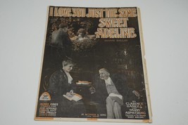 Sheet Music I Love You Just The Same Sweet Adeline Clarence Gaskill Song... - £18.98 GBP