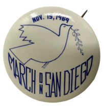 VTG March On San Diego November 15 1969 Vietnam Peace Pin Button 1.75&quot; P... - £235.86 GBP