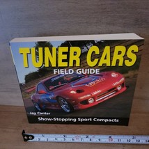 Tuner Cars Field Guide, Jay Canter, Car Customization, Automotive Pictor... - £6.32 GBP