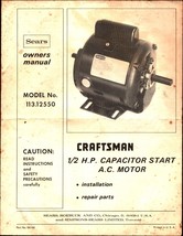 Sears Craftsman 113.12550 1/2 HP Capacitor Start AC Motor Owners Manual Vintage - £17.77 GBP