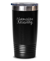20 oz Tumbler Stainless Steel Insulated Funny Normalized Recovery  - £23.86 GBP