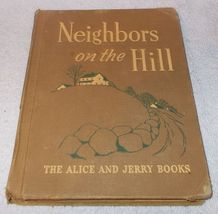 Alice and Jerry Book Neighbors on the Hill Children&#39;s Elementary School Text  - £7.93 GBP