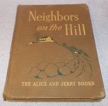 Alice and Jerry Book Neighbors on the Hill Children&#39;s Elementary School Text  - £7.93 GBP