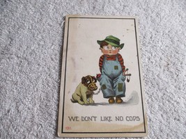 We Don&#39;t Like No Cops Police 1912 Dog pet Humor Postcard Posted - $34.64