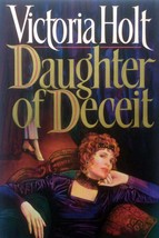 Daughter of Deceit by Victoria Holt / 1991 HCDJ 1st Ed. Historical Romance - £2.68 GBP