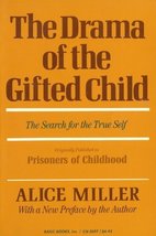 The Drama of the Gifted Child: The Search for the True Self [Paperback] ... - £7.65 GBP