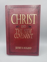 Christ and the New Covenant : The Messianic Message of the Book of Mormon by... - $8.30