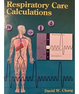 Resipiratory Care Calculations by David W. Chang (1994, Mass Market) - $47.78 CAD