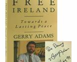 Free Ireland: Towards a Lasting Peace ADAMS, GERRY - $2.93