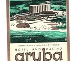 Hotel &amp; Casino Aruba Caribbean Luggage Label Condado Hotel - £11.14 GBP