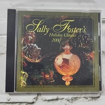 SALLY FOSTER&#39;S HOLIDAY CLASSICS 2003 MUSIC CD, 12 GREAT TRACKS, SONY MUS... - $6.92