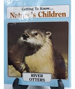 Getting to Know ... Nature&#39;s Children Ser.: River Otters and Red Fox New - £3.99 GBP