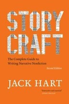 Storycraft, 2nd Edition Complete Guide to Writing Narrative Nonfiction Jack Hart - £13.29 GBP