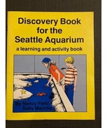 VINTAGE DISCOVERY BOOK FOR THE SEATTLE AQUARIUM By Nancy Field 1979 - £8.75 GBP