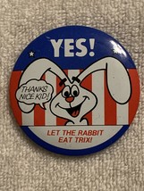 Button–Clip On 1976-1980 Yes! Let The Rabbit Eat Trix! Thanks Nice Kid (Inv 1) - £5.55 GBP
