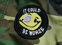 It Could Be Worse Smiley Face, Positive Vibes, Optimistic, Embroidered Patch - £9.99 GBP