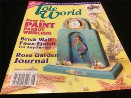 Tole World Magazine August 2001 Easy to Paint Parrot Whirligig, Rose Garden Jour - £7.82 GBP