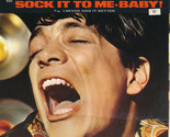 Sock It To Me - Baby! / I Never Had It Better [Vinyl] - $39.99