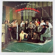 Tom T. Hall – We All Got Together And... Vinyl LP Record Album SR61362 - £7.77 GBP