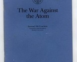 The War Against the Atom 1977 Samuel McCracken Boston University - £19.53 GBP