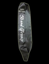 Black Sash 50 and Frisky Happy Birthday - £7.92 GBP