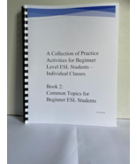 A Collection of Practice Activities for Beginner Level ESL Students: Book 2 - £18.67 GBP