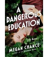 A Dangerous Education: A Novel [Paperback] Chance, Megan - £1.74 GBP
