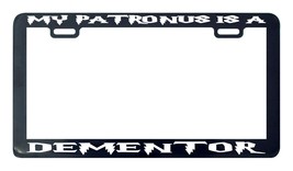 My Patronus Is a Dementor Potter License Plate Frame Holder-
show original ti... - £5.09 GBP