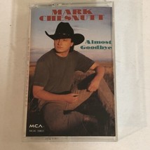 Mark Chestnut Cassette Tape Almost Goodbye CAS2 - $4.94