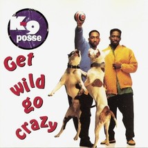 K-9 Posse - Get Wild Go Crazy U.S. Promo CD-SGL 1991 Rare Htf Oop - £10.02 GBP