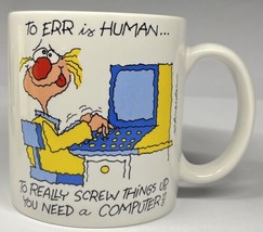 Vintage Coffee Mug To Really Screw Things Up You Need a Computer RUSS Mu... - £13.76 GBP