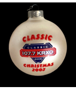 Classic 107.7 KRXO Christmas Ornament Classic Rock Oklahoma Vintage 2003... - $25.96