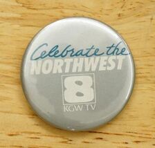 Vintage Pinback Button Portland Oregon Channel 8 KGW TV Celebrate The No... - $10.88
