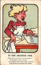 To The Amateur Cook - Don&#39;t You Buy At The Baker&#39;s? DB Unposted Vintage Postcard - £5.99 GBP
