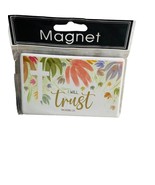 Greenbrier Refrigerator Ceramic Magnet-“I Will Trust” Proverbs 3:5 4x2 1/2” - £10.43 GBP