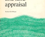 Land and Land Appraisal by Robert Orr Whyte - $25.00