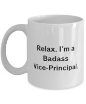 Vice-Principal Gifts For Colleagues, Relax. I&#39;m a Badass Vice-Principal, Inspira - £11.71 GBP+