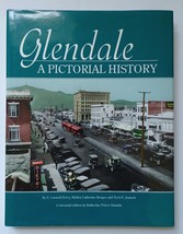 Glendale : A Pictorial History / Hardcover / California History 2006 - £19.37 GBP