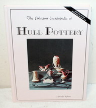 The Collector&#39;s Encyclopedia of Hull Pottery ~ ID &amp; Values 1997 ~ Brenda Roberts - £7.85 GBP
