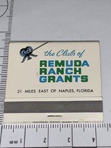 Front Strike Matchbook the Club’s of Remuda Ranch Grants Naples,Fl  gmg Unstruck - £9.72 GBP