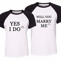 Couple Matching Love T-Shirts Will You Marry Me,Yes I Do Design Tee Shirts Gifts - £12.99 GBP
