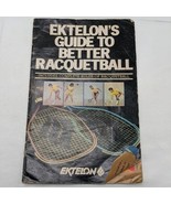 1979 Ektelons Guide To Better Racquetball Booklet - $16.03
