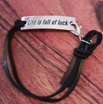Inspirational Bracelet ~ &quot;Life is full of luck&quot; ~ Adjustable ~ Black Laces - £11.76 GBP