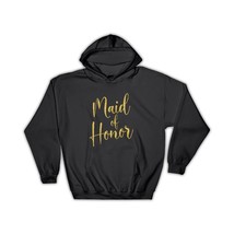Maid of Honor : Gift Hoodie Faux Glitter Gold Wedding Bride Party Favors - £28.76 GBP